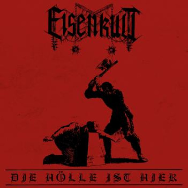 Eisenkult - Die Hölle ist Hier LP